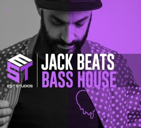 EST Studios Jack Beats Bass House Full Pack WAV MiDi